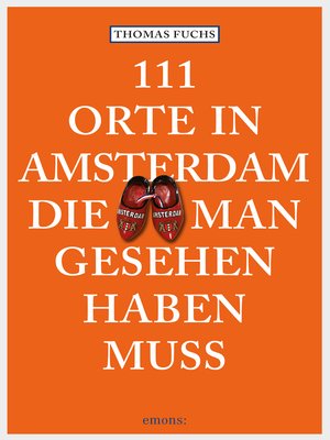 cover image of 111 Orte in Amsterdam, die man gesehen haben muss